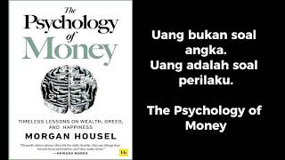 The Psychology of Money — Cara Berpikir yang Menentukan Kekayaan | Morgan Housel