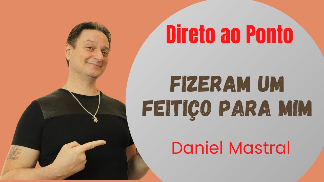 Daniel Mastral – Direto ao Ponto: “Fizeram um feitiço para mim”