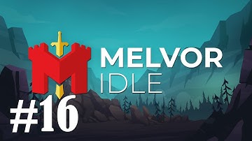 Melvor Idle Gameplay Walkthrough Part 16 - No Commentary