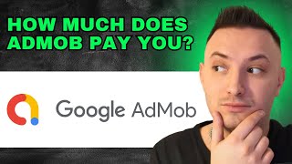 How Much Does Google AdMob Pay (2024) - QUICK GUIDE!