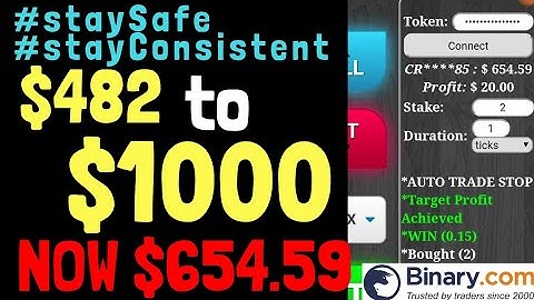 $482 TO $1000 NOW $654.59 BINARY.COM AUTO TRADING BOT TRICK staySafe stayConsistent