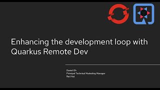 Enhancing the development loop with Quarkus Remote Dev