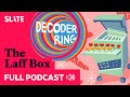 The Laff Box | Decoder Ring