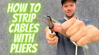 How to strip electrical cables with pliers not strippers