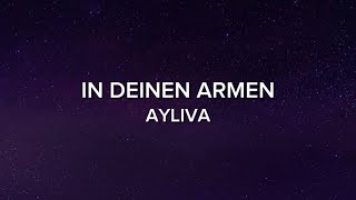 AYLIVA - IN DEINEN ARMEN [Lyrics] Resimi