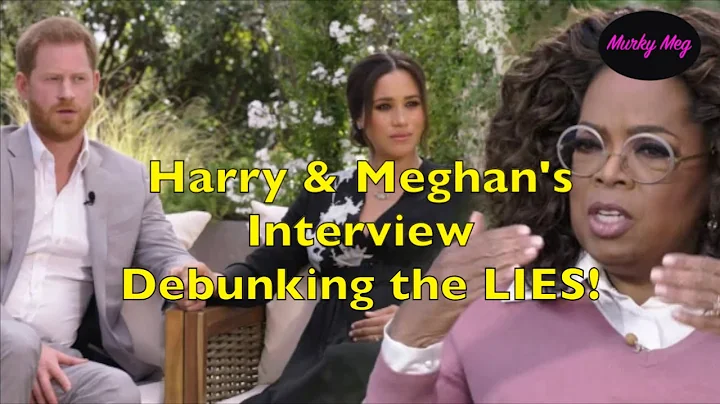 Harry & Meghan's Interview ~ Debunking the lies