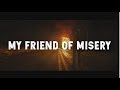 Metallica - My Friend of Misery [Full HD] [Lyrics]