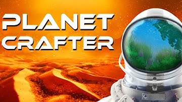 Planet Crafter | Base Building In This New Survival Game