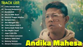 Kangen Band Terbaru 2023 Andika Mahesa | Cinta Sampai Mati 2, Dimana Perasaanmu, Usai Sudah