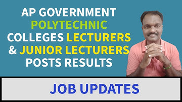 AP GOVERNMENT POLYTECHNIC COLLEGES LECTURERS & JUNIOR LECTURERS POSTS RESULTS