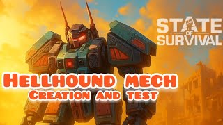Hellhound Mech - creation and test @StateofSurvivalOfficial(english subtitles)