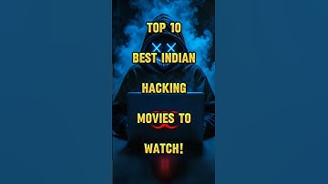 TOP 10 Best Indian Hacking Movies That Will Blow Your Mind 📵