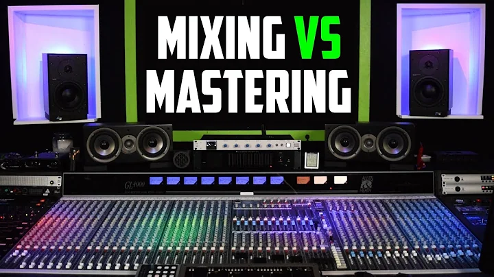 Mixing vs Mastering Explained