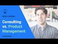 Consulting vs. product management