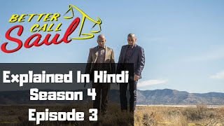 Better Call Saul Season 4 Episode 3 Explained In Hindi