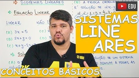 🔴 SISTEMAS - CONCEITOS BÁSICOS (EQUAÇÃO LINEAR)