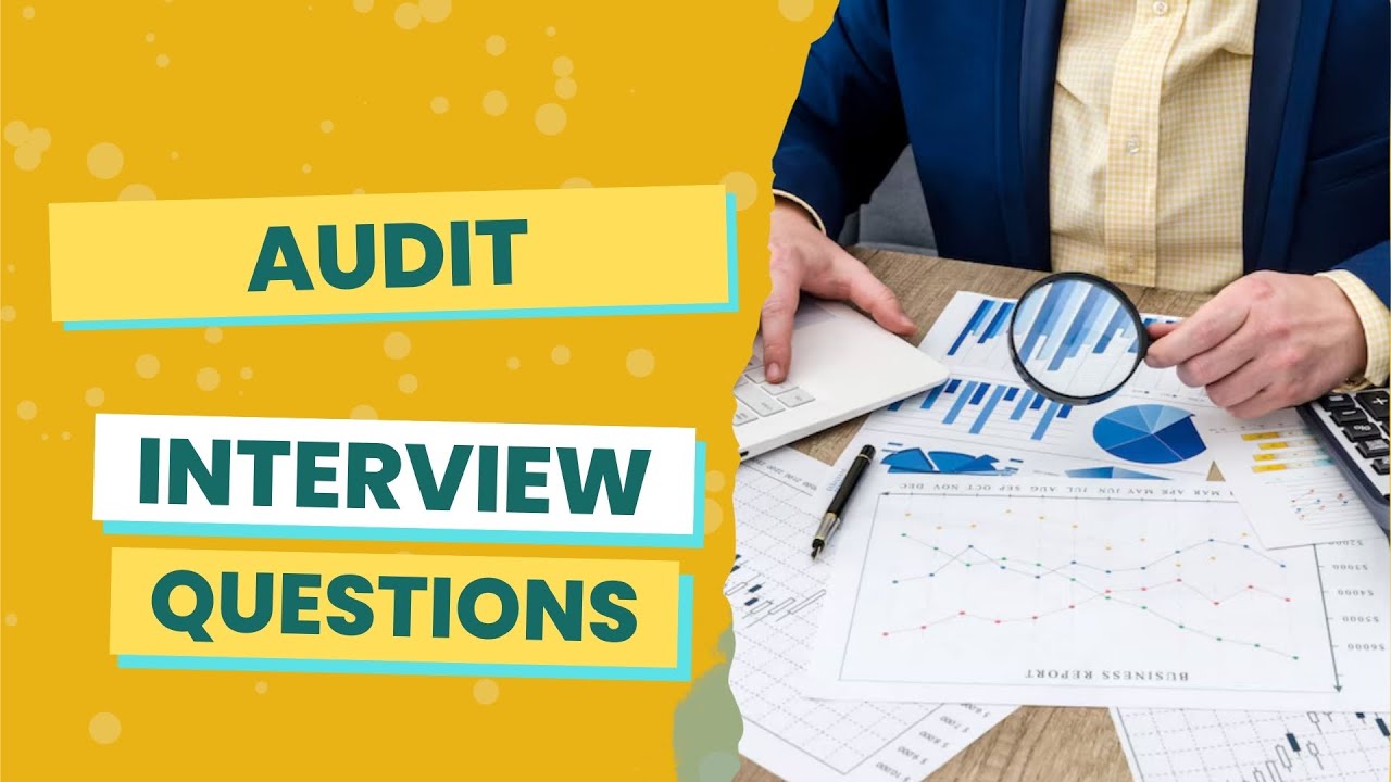 Audit Interview Process Audit Interview Questions (with answers & tips) - YouTube