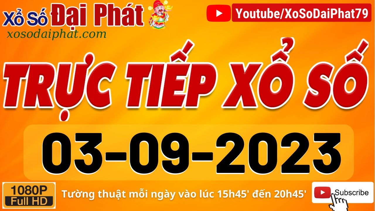Trực Tiếp Xổ Số Hôm Nay Ngày 03/09/2023 | KQXS Miền Nam, XSMN, XSMTrung ...