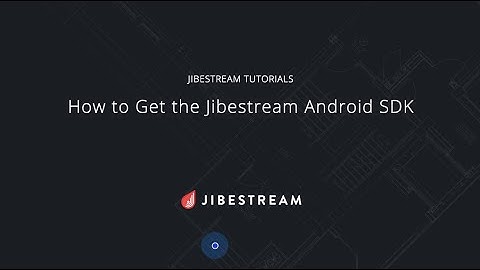 Jibestream Tutorials - How to Get the Jibestream Android SDK
