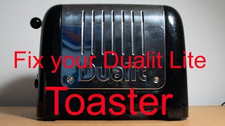 Fix Your Dualit Lite Toaster