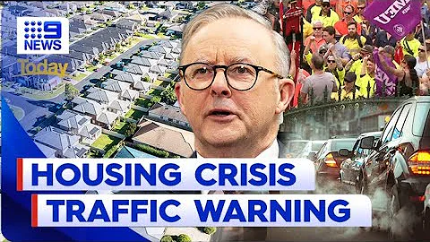 National Cabinet to build 1.2 million new homes, Protests to cause traffic chaos | 9 News Australia