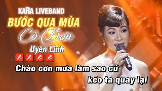 KARAOKE BƯỚC QUA MÙA CÔ ĐƠN (BEAT LIVEBAND) - UYÊN LINH