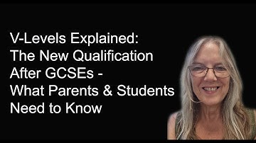 V-Levels Explained: The New Qualification After GCSEs - What Parents & Students Need to Know