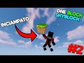 NON DOVEVA ANDARE COSÌ - One Block Minecraft ITA Ep. 2
