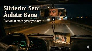 Şiirlerim Seni Anlatır Bana (Duygusal Şiir & Müzik) - Gezgin Ali