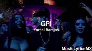 GPI - Ysrael Barajas (Letra)