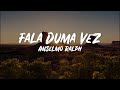 Anselmo Ralph Fala De Uma Vez Letra mp3