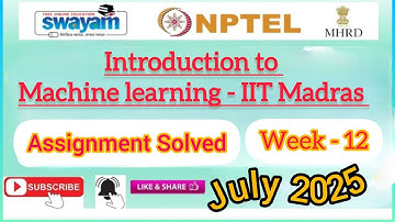 Introduction to Machine Learning-IITMadras Assignment-12#NPTEL2025#Week12Assignment#NPTELASSIGNMENTS