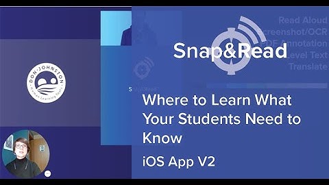Snap&Read: Where to Learn What Your Students Need to Know in iOS