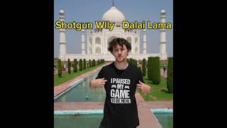 Shotgun Willy - Dalai Lama 1 hour vers