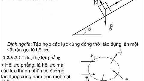 BAI 1: Các tiên đề tĩnh học, Lực - Hệ lực