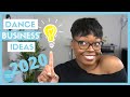 DANCE BUSINESSES WE NEED IN 2020: Dance Business Ideas for Change | Dance Entrepreneur Tips