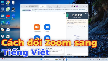 Cách đổi Zoom sang Tiếng Việt
