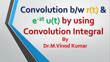 Convolution between r(t) and e^-2t u(t) @vinu430