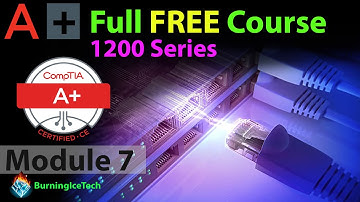 CompTIA A+ Full Course for Beginners - Module 7 - Supporting Network Services