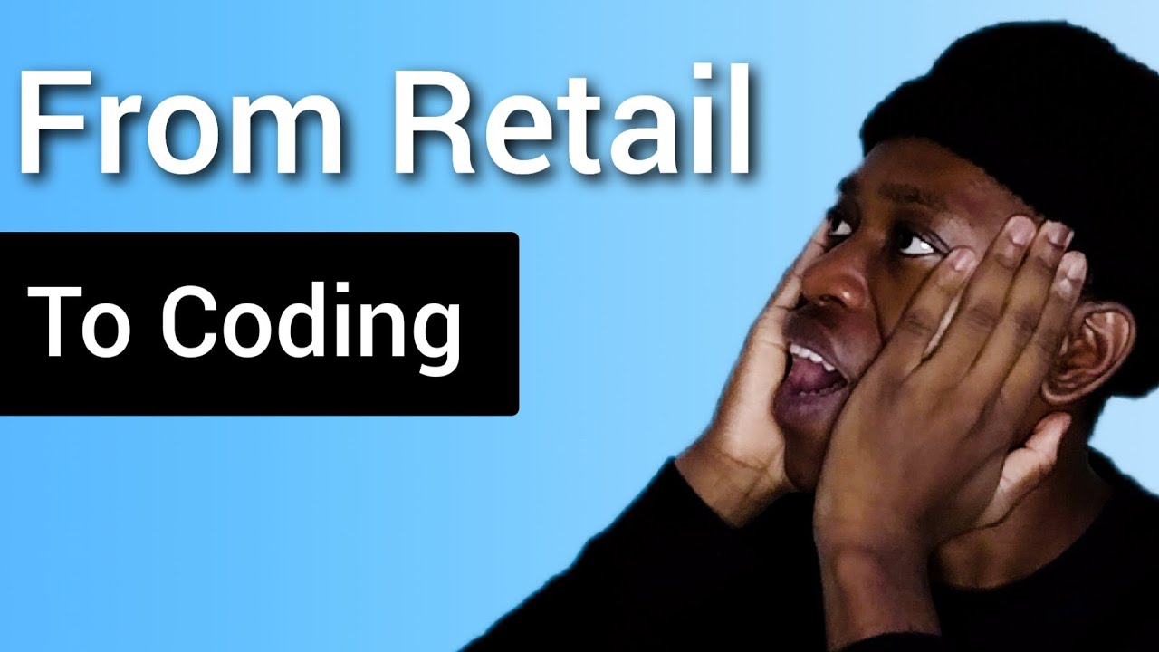 From Working In Retail To Software Development | Self Taught Developer ...