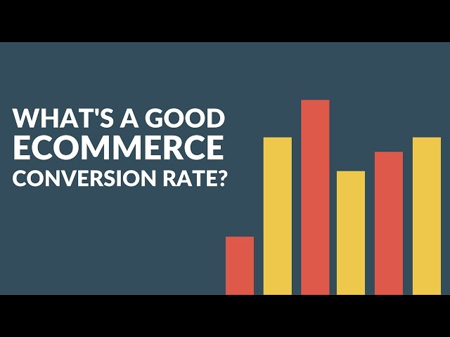 What's A Good Ecommerce Conversion Rate? - YouTube