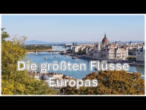 Die größten Flüsse