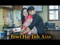 Biwi Ho Toh Aise || Cute Love Story || its Rustam