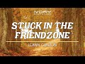 Leann Ganzon - Stuck In The Friendzone (Official Lyric Video)