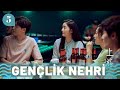 Gençlik Nehri 5 Bölüm A River Runs Through It Hu Yi Xuan Chen Bo Hao 眼泪的上游 