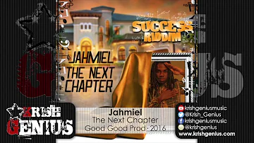 Jahmiel - The Next Chapter [Success Riddim] July 2016