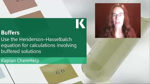 Chemistry Review: Using Henderson-Hasselbalch Equation w/ Buffered Systems | Kaplan MCAT Prep