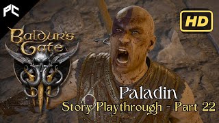 Baldur's Gate 3 | Paladin | Story Walkthrough - Part 22: Aid the Underduke / Return Rakath's Gold