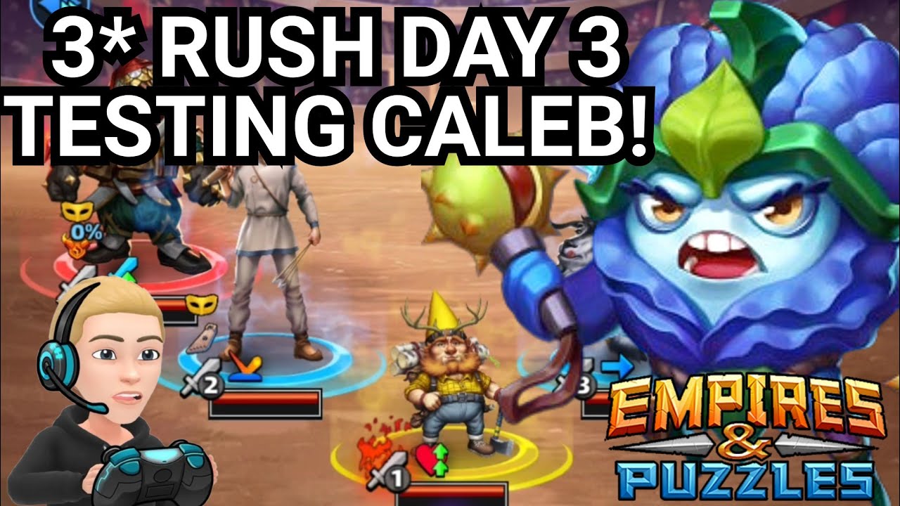 3* Rush Raid Tournament - Caleb Testing! Day 3 - No Green - Empires & Puzzles