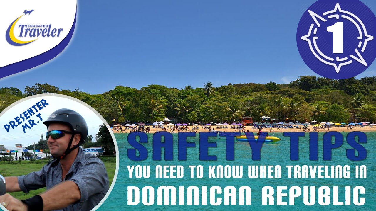 How To Travel Dominican Republic Caribbean Vacation Travel Safety Tips Youtube